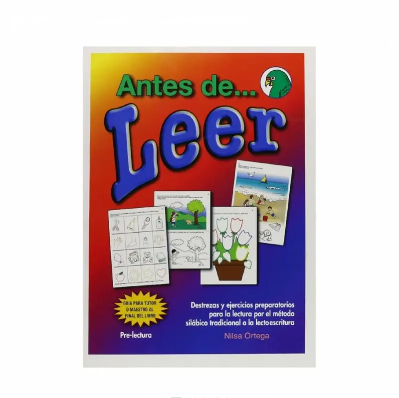 Antes De Leer: Early Literacy Guide For Spanish-Speaking Learners By Nilsa Ortega 1
