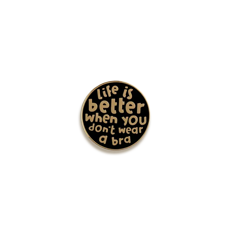 Braless Is Better Enamel Pin – Nutmeg And Arlo Statement Piece 1