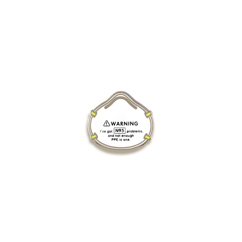 N95 Problems Pandemic Humor Enamel Pin – V Coterie 1